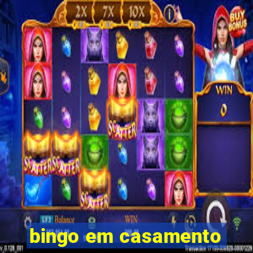 bingo em casamento